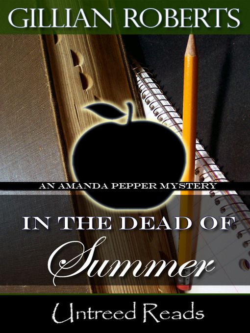Title details for In the Dead of Summer by Gillian Roberts - Available